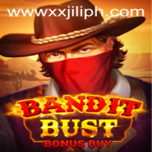 Discover the Thrilling World of BanditBustBonusBuy with XXJILI