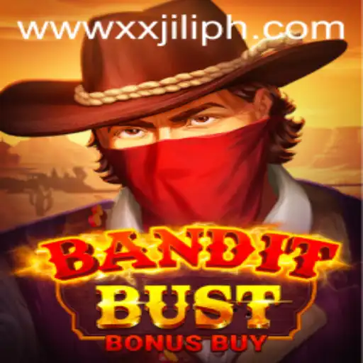 Discover the Thrilling World of BanditBustBonusBuy with XXJILI