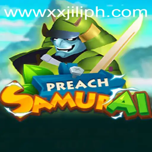 Unveiling the World of PreachSamurai: The Game with the XXJILI Code
